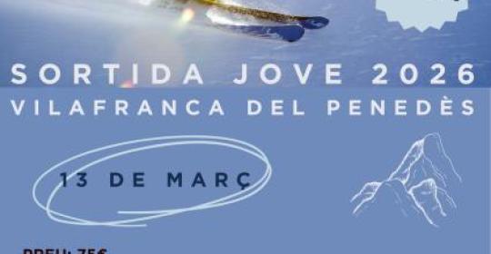 Sortida Jove 2026 - Vilafranca del Penedès